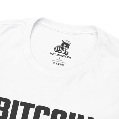 Bitcoin Bitch Graphic Tee - Unisex Cotton T-Shirt
