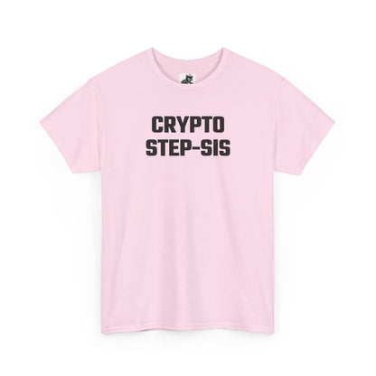 Crypto Step-Sis T-Shirt