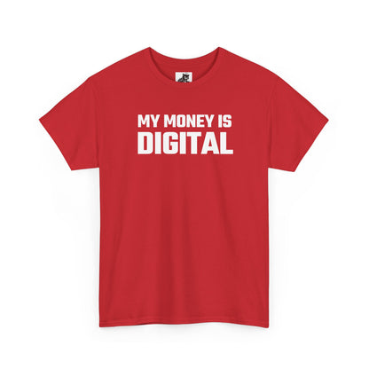 My Money Is Digital - Crypto Themed T-Shirt