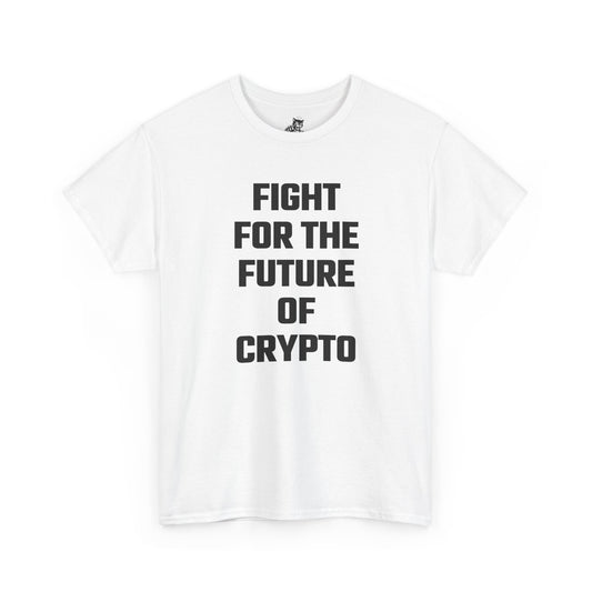 Fight For The Future Of Crypto Graphic T-Shirt