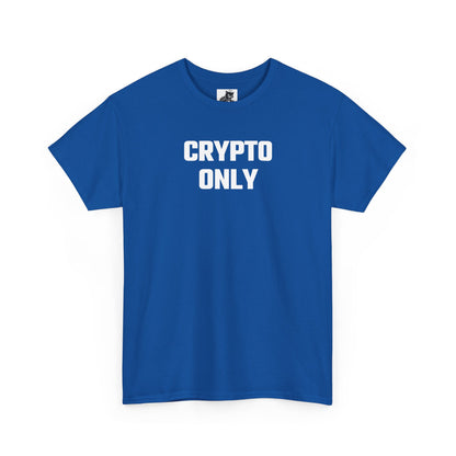 Crypto Only T-Shirt