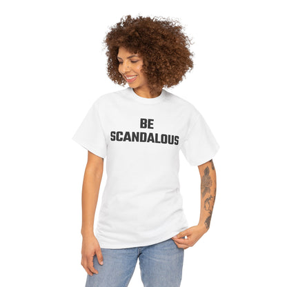 Be Scandalous Graphic Tee - Unisex Cotton T-Shirt