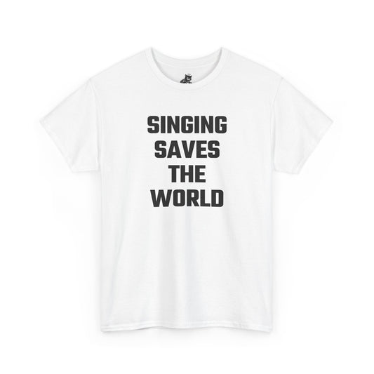 Singing Saves The World Graphic Tee - Unisex Cotton T-Shirt