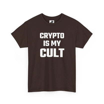 Crypto Is My Cult T-Shirt