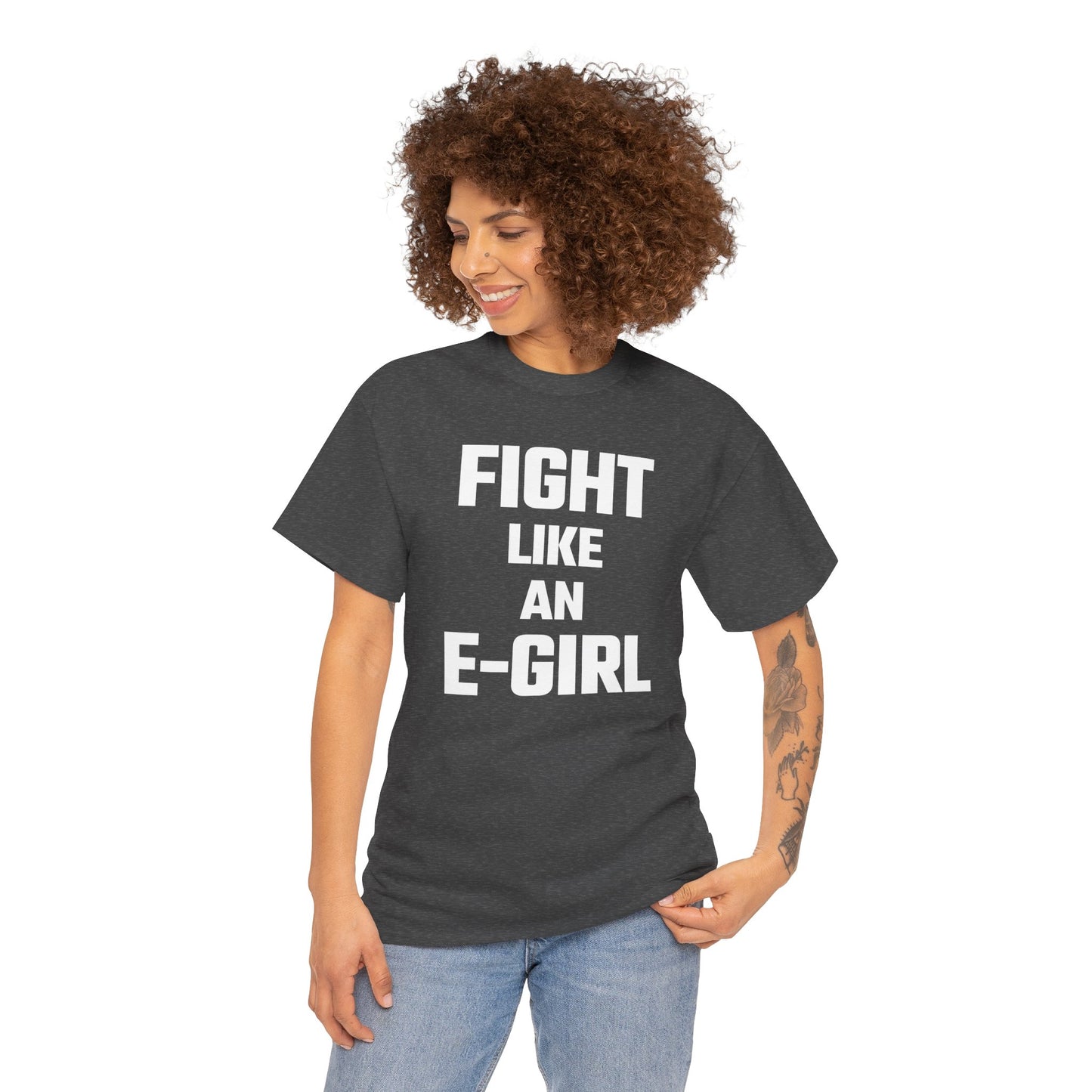 Fight Like An E-Girl Graphic Tee - Unisex Cotton T-Shirt
