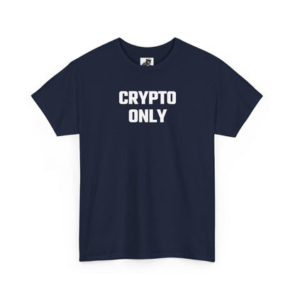 Crypto Only T-Shirt