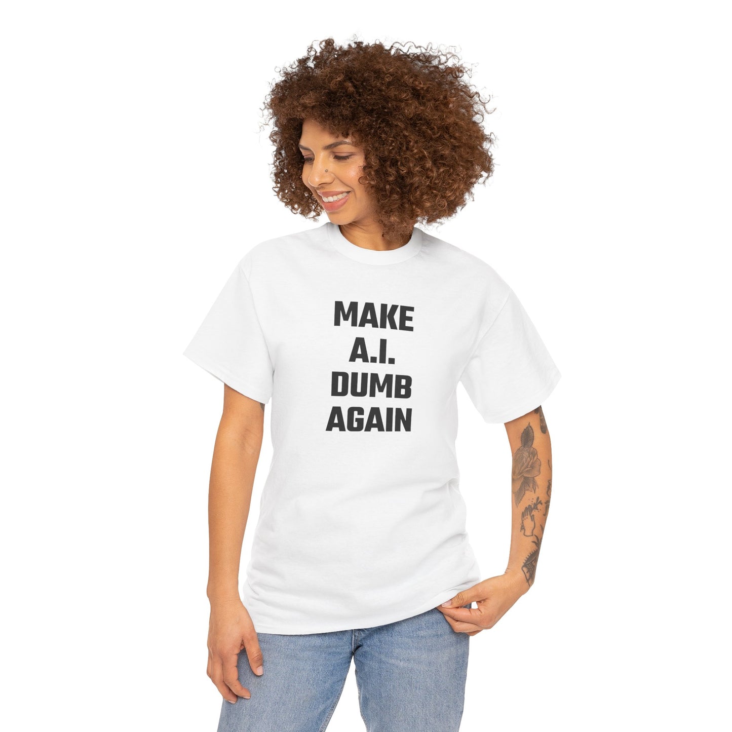 Make A.I. Dumb Again Graphic Tee - Unisex Cotton T-Shirt