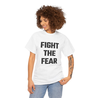 Fight The Fear Graphic Tee - Unisex Cotton T-Shirt