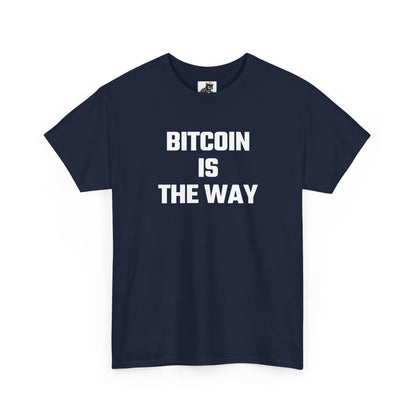 Bitcoin Is The Way Crypto Themed T-Shirt