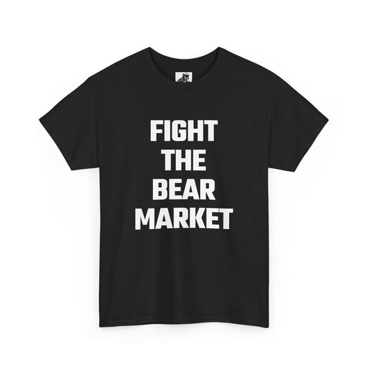 Fight The Bear Market Graphic Tee - Unisex Cotton T-Shirt