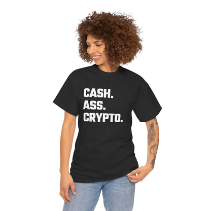 Cash Ass Crypto T-Shirt