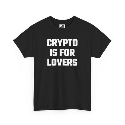 Crypto Is For Lovers Graphic Tee - Unisex Cotton T-Shirt