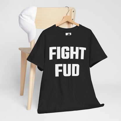Fight FUD Graphic Tee - Unisex Cotton T-Shirt