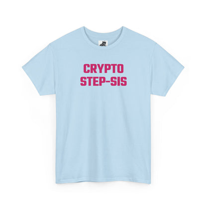 Crypto Step-Sis (Version 2) T-Shirt