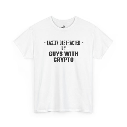Easily Distracted By Guys With Crypto Graphic Tee - Unisex Cotton T-Shirt