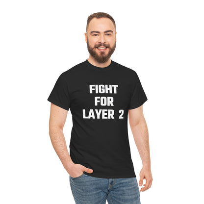 Fight For Layer 2 Graphic Tee - Unisex Cotton T-Shirt