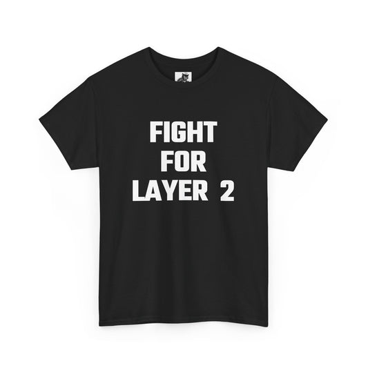 Fight For Layer 2 Graphic Tee - Unisex Cotton T-Shirt
