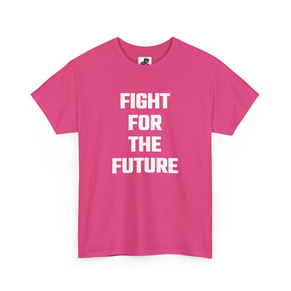Fight For The Future Graphic Tee - Unisex Cotton T-Shirt