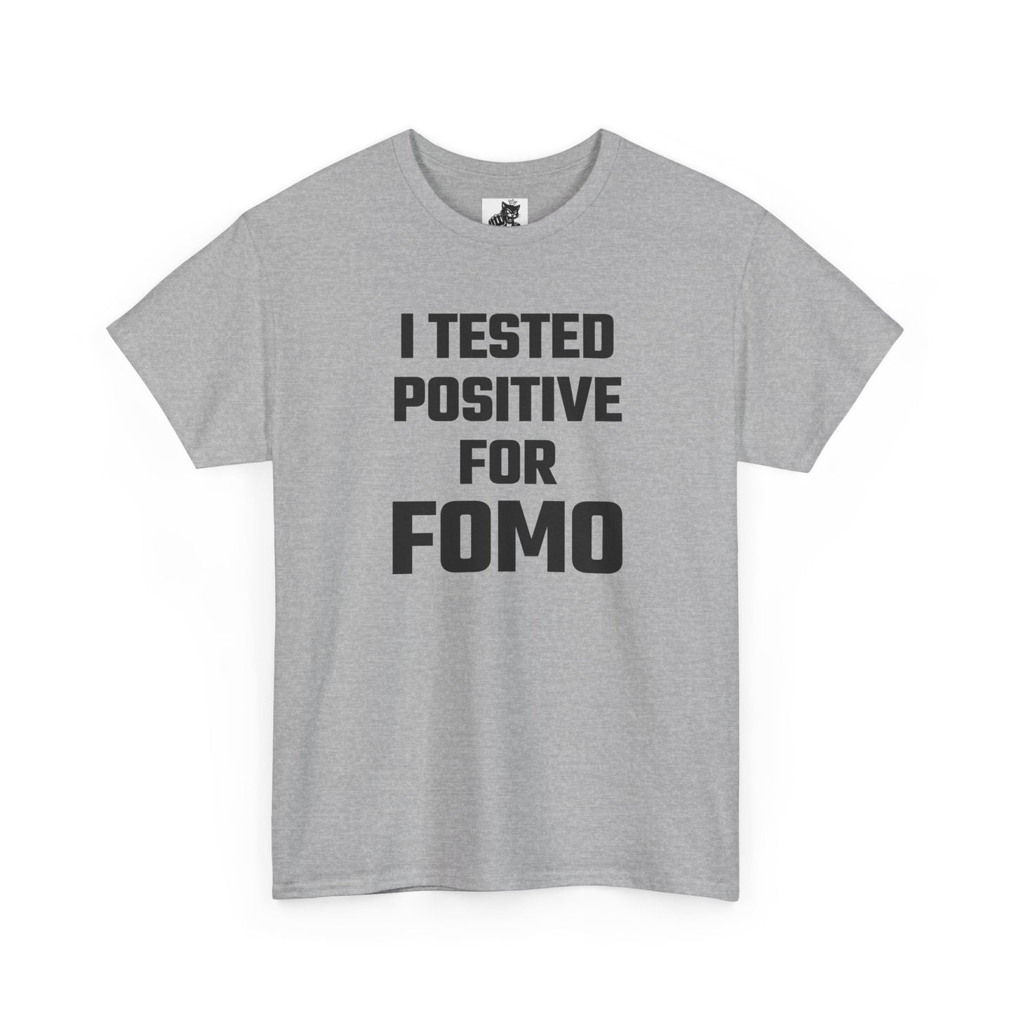 I Tested Positive For FOMO - Crypto Themed T-Shirt