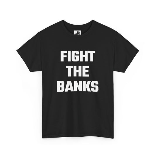 Fight The Banks Graphic Tee - Unisex Cotton T-Shirt