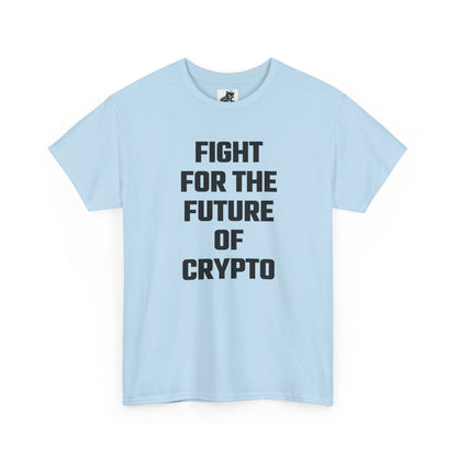 Fight For The Future Of Crypto Graphic T-Shirt