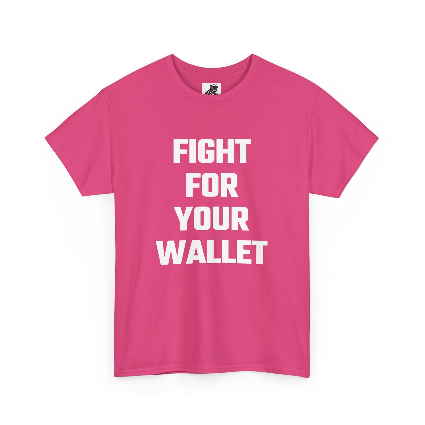 Fight For Your Wallet Graphic Tee - Unisex Cotton T-Shirt
