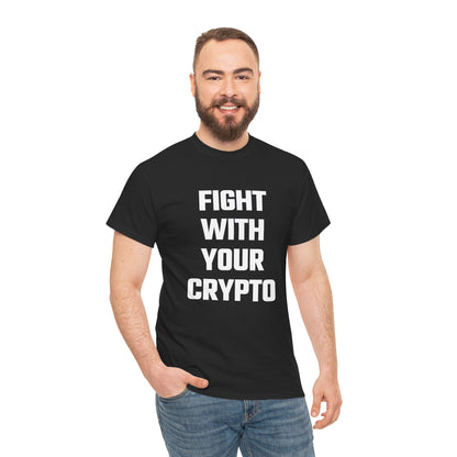 Fight With Your Crypto Graphic Tee - Unisex Cotton T-Shirt