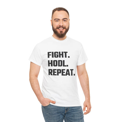 Fight. HODL. Repeat. Graphic Tee - Unisex Cotton T-Shirt
