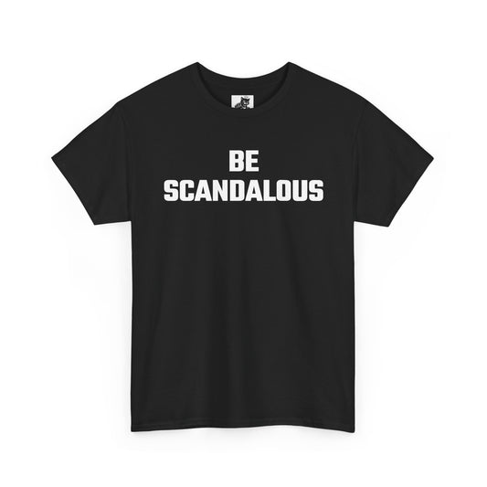 Be Scandalous Graphic Tee - Unisex Cotton T-Shirt