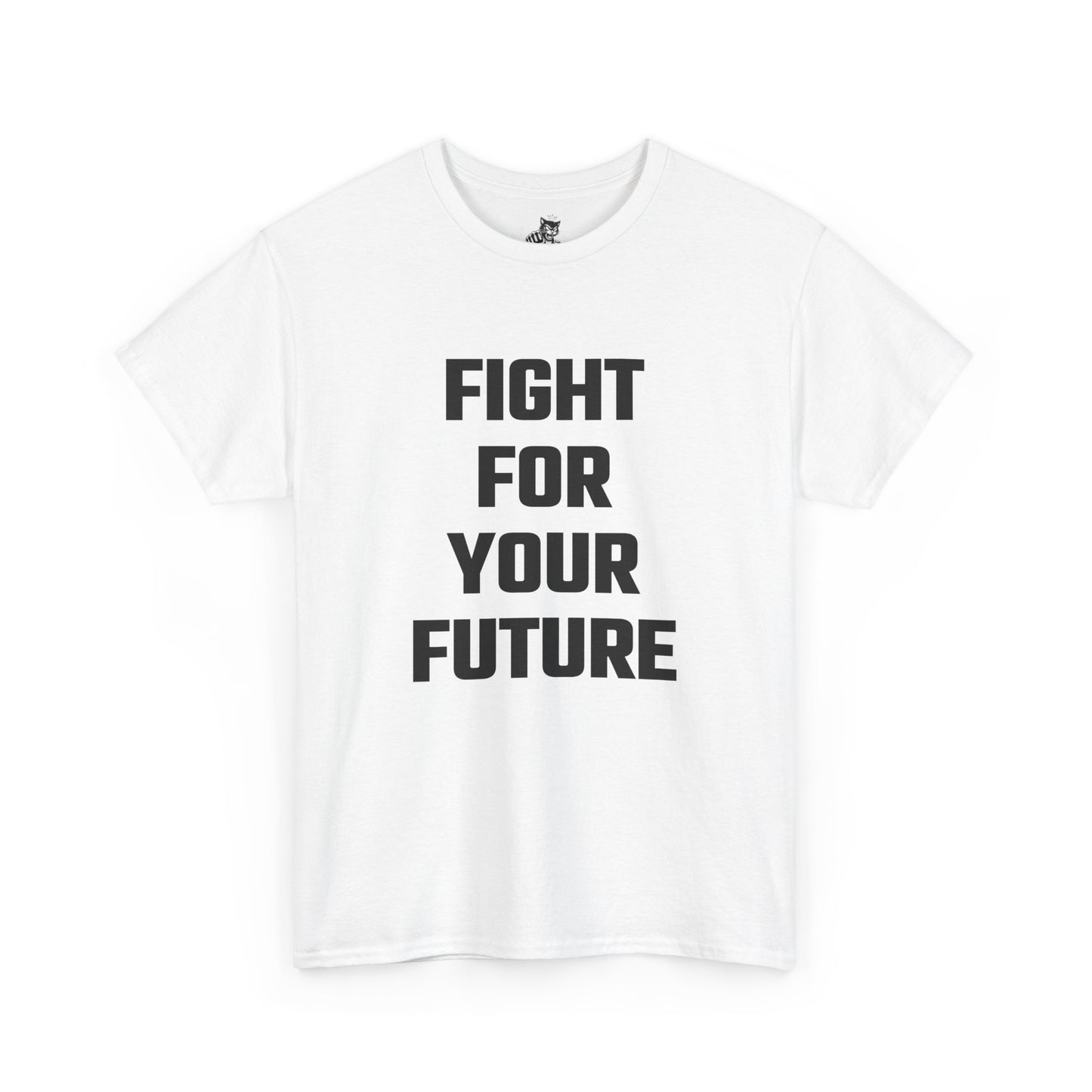 Fight For Your Future Graphic Tee - Unisex Cotton T-Shirt
