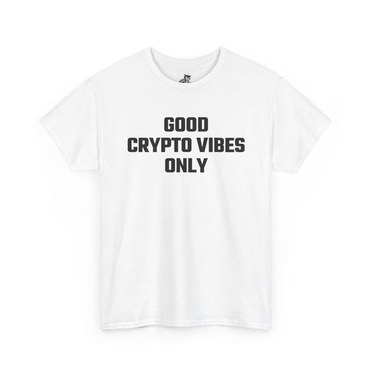 Good Crypto Vibes Only Graphic Tee - Unisex Cotton T-Shirt