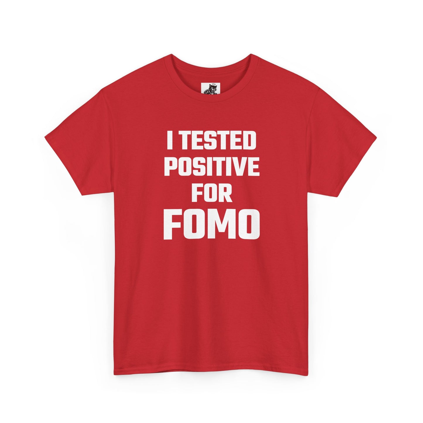 I Tested Positive For FOMO - Crypto Themed T-Shirt