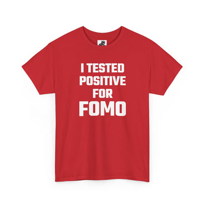 I Tested Positive For FOMO - Crypto Themed T-Shirt