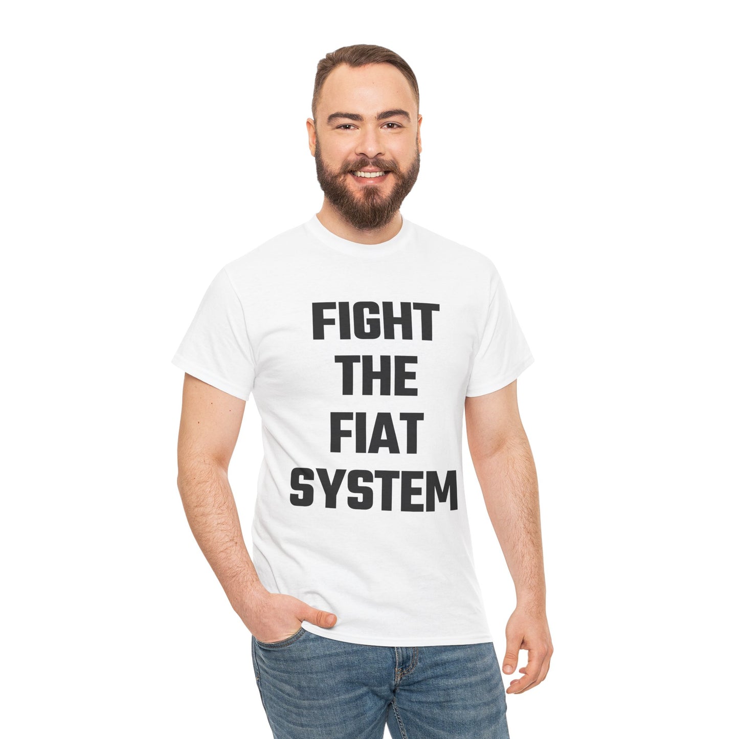Fight The Fiat System Graphic Tee - Unisex Cotton T-Shirt