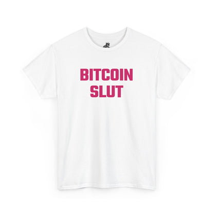 Bitcoin Slut (Version 2) Graphic Tee - Unisex Cotton T-Shirt