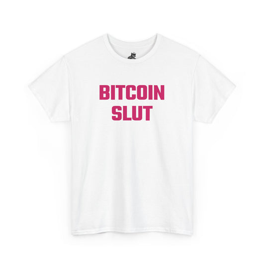 Bitcoin Slut (Version 2) Graphic Tee - Unisex Cotton T-Shirt