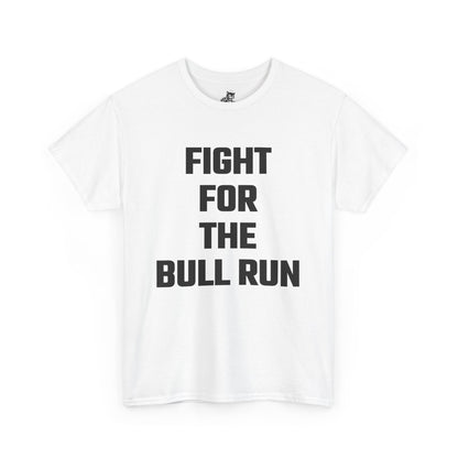 Fight For The Bull Run Graphic Tee - Unisex Cotton T-Shirt
