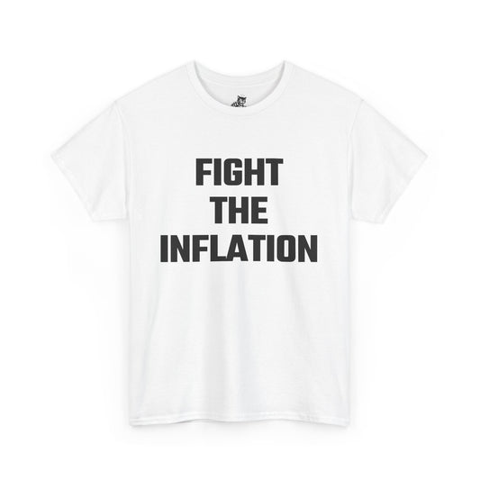 Fight The Inflation Graphic Tee - Unisex Cotton T-Shirt