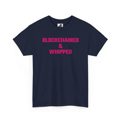 Blockchained And Whipped (Version 2) Crypto Themed T-Shirt