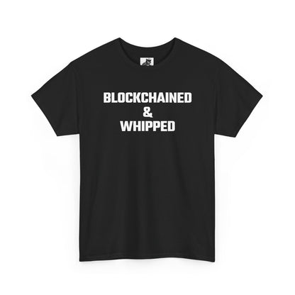 Blockchained And Whipped Crypto Themed T-Shirt