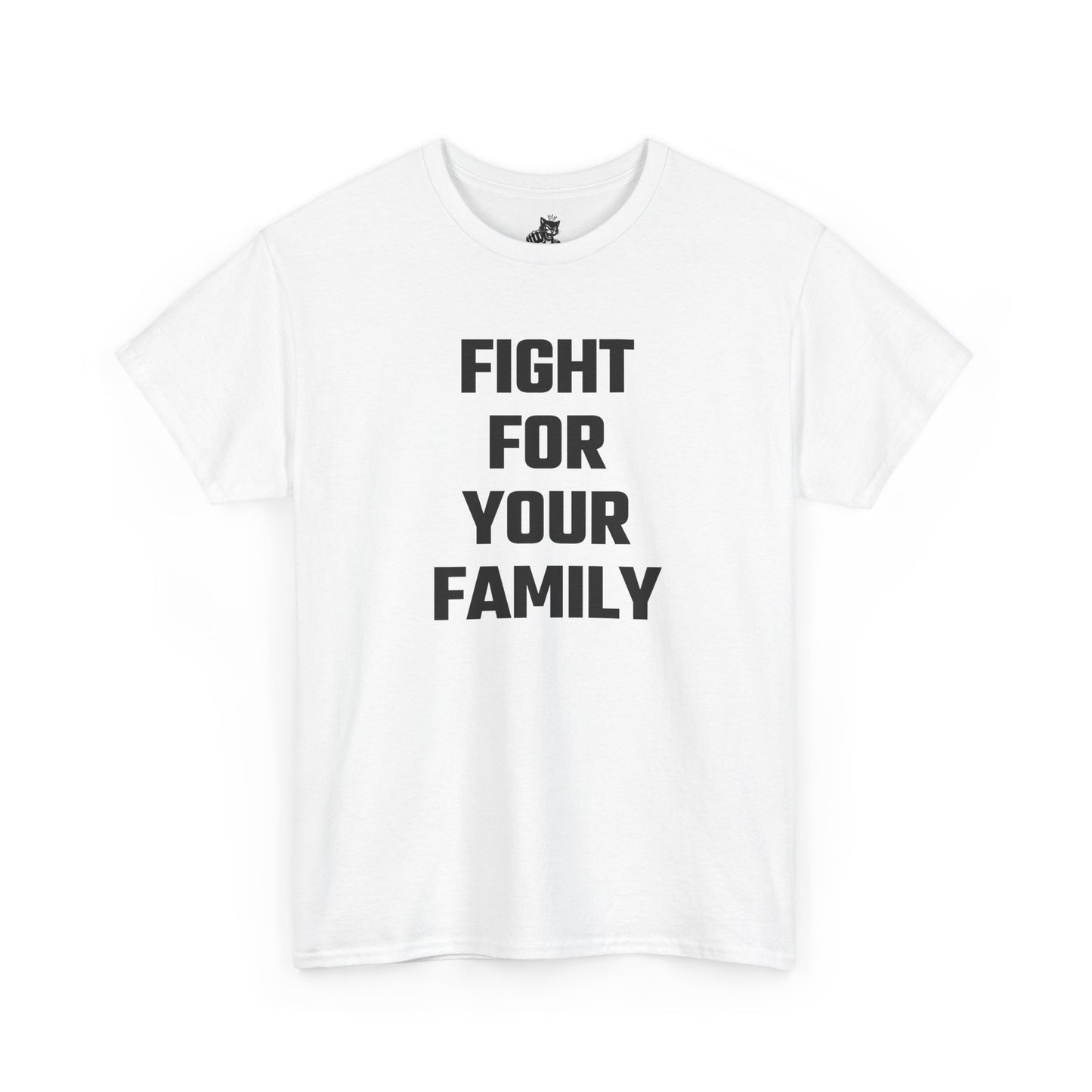 Fight For Your Family Graphic Tee - Unisex Cotton T-Shirt