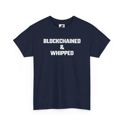 Blockchained And Whipped Crypto Themed T-Shirt