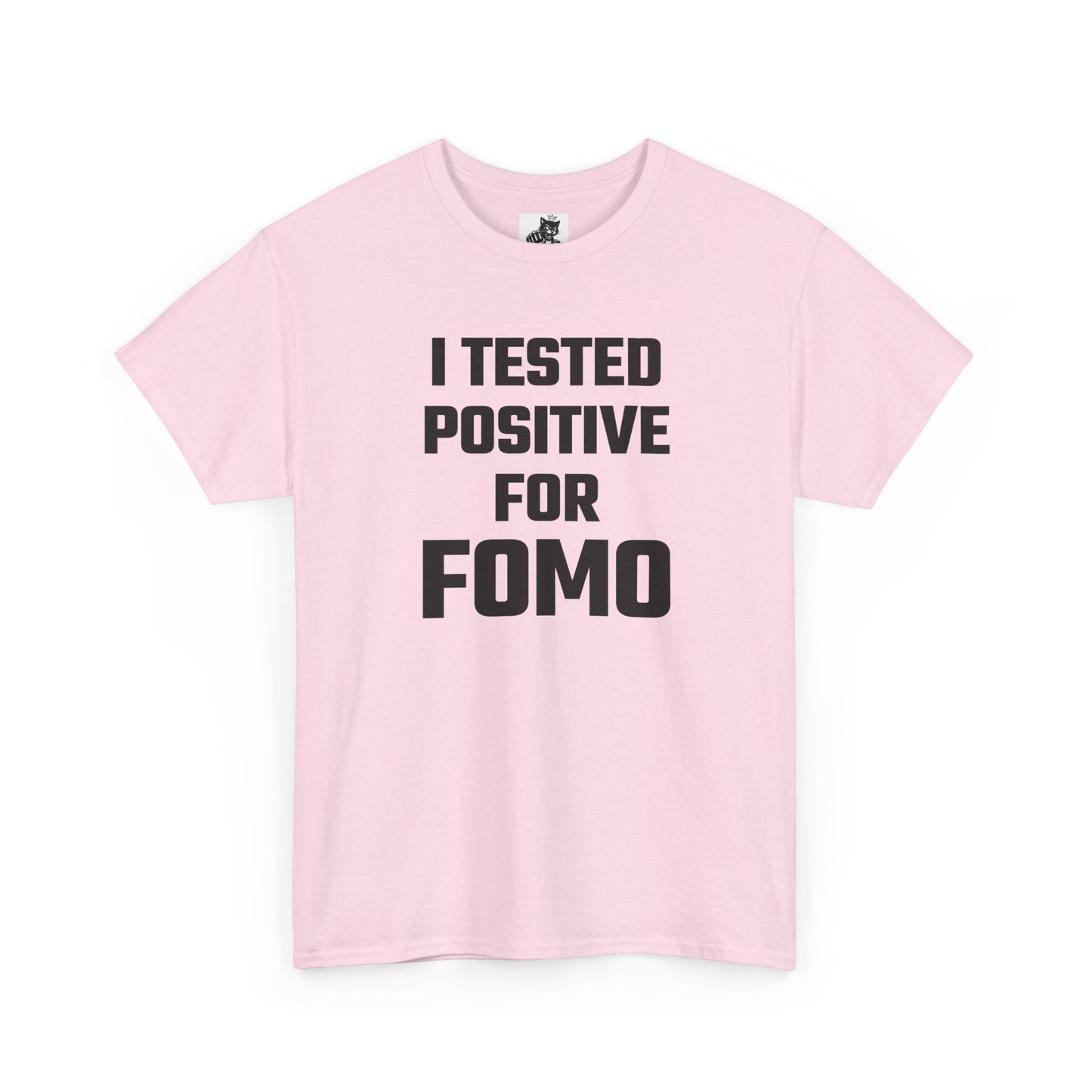 I Tested Positive For FOMO - Crypto Themed T-Shirt