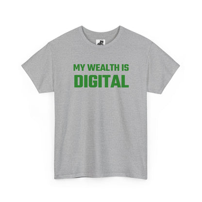 My Wealth Is Digital (Green) - Crypto Themed T-Shirt