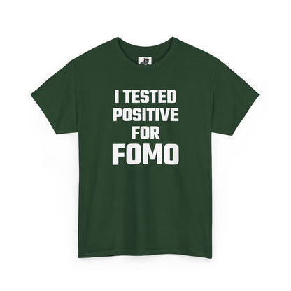 I Tested Positive For FOMO - Crypto Themed T-Shirt
