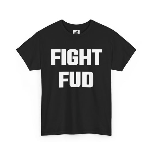 Fight FUD Graphic Tee - Unisex Cotton T-Shirt