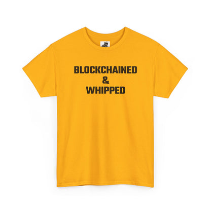 Blockchained And Whipped (Version 2) Crypto Themed T-Shirt