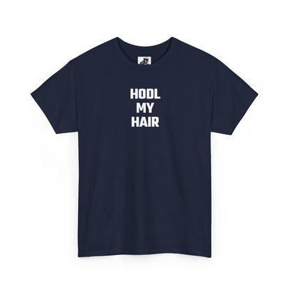 HODL My Hair Crypto Themed T-Shirt