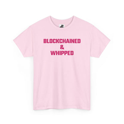 Blockchained And Whipped (Version 2) Crypto Themed T-Shirt