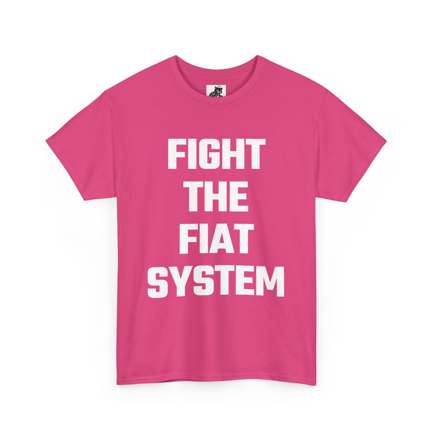 Fight The Fiat System Graphic Tee - Unisex Cotton T-Shirt